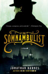 Alternative view 1 of The Somnambulist: A Novel