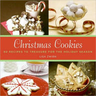 Title: Christmas Cookies: 50 Recipes to Treasure for the Holiday Season, Author: Lisa Zwirn