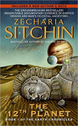 Title: The 12th Planet: Book I of the Earth Chronicles, Author: Zecharia Sitchin