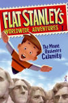 Alternative view 1 of The Mount Rushmore Calamity (Flat Stanley's Worldwide Adventures Series #1)