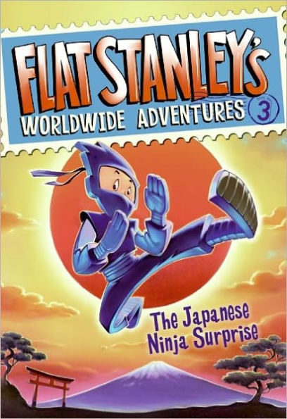 The Japanese Ninja Surprise (Flat Stanley's Worldwide Adventures Series #3)