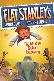 Title: The African Safari Discovery (Flat Stanley's Worldwide Adventures Series #6), Author: Josh Greenhut