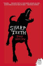 Sharp Teeth: A Novel