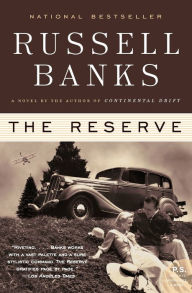 Title: The Reserve, Author: Russell Banks