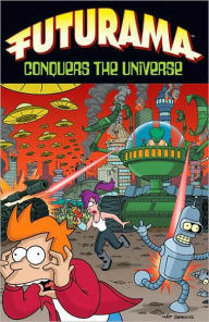 Title: Futurama Conquers the Universe, Author: Matt Groening