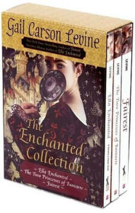 Title: The Enchanted Collection Box Set: Ella Enchanted, The Two Princesses of Bamarre, Fairest, Author: Gail Carson Levine