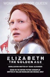 Title: Elizabeth: The Golden Age, Author: Tasha Alexander