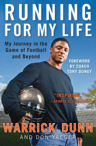 Title: Running for My Life: My Journey in the Game of Football and Beyond, Author: Warrick Dunn