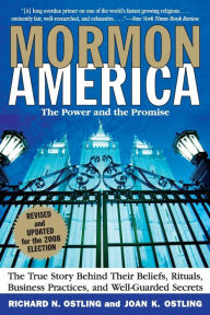 Title: Mormon America - Revised and Updated Edition: The Power and the Promise, Author: Richard Ostling