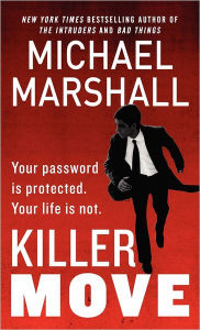 Title: Killer Move, Author: Michael Marshall