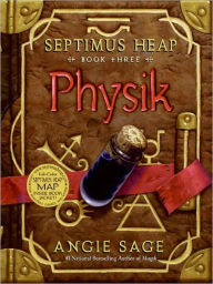 Title: Physik (Septimus Heap Series #3), Author: Angie Sage