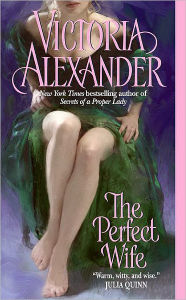 Title: The Perfect Wife, Author: Victoria Alexander