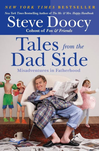 Tales from the Dad Side: Misadventures Fatherhood