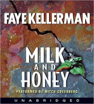 Title: Milk and Honey (Peter Decker and Rina Lazarus Series #3), Author: Faye Kellerman