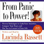 From Panic to Power: Proven Techniques to Calm Your Anxieties, Conquer Your Fears, and Put You in Control of Your Life