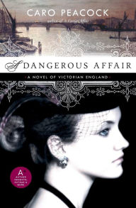 Title: A Dangerous Affair, Author: Caro Peacock