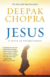 Title: Jesus: A Story of Enlightenment, Author: Deepak Chopra