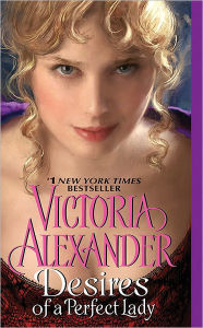 Title: Desires of a Perfect Lady, Author: Victoria Alexander