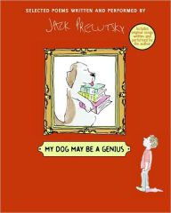 Title: My Dog May Be a Genius, Author: Jack Prelutsky