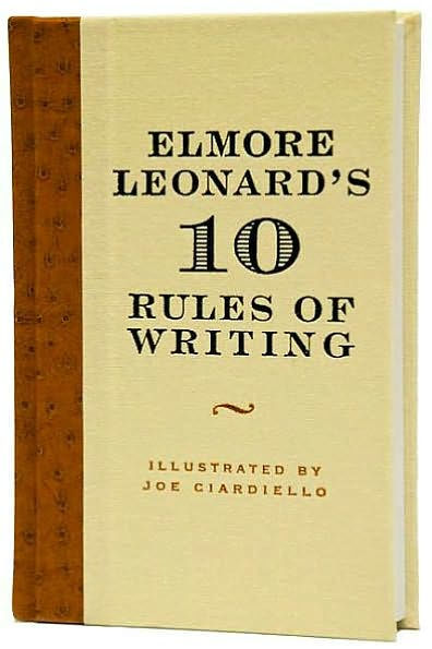 Elmore Leonard's 10 Rules of Writing