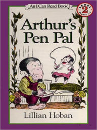 Title: Arthur's Pen Pal: (I Can Read Book Series: Level 2), Author: Lillian Hoban