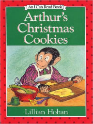 Title: Arthur's Christmas Cookies, Author: Lillian Hoban