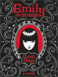 Title: The Lost Days (Emily the Strange Series), Author: Rob Reger