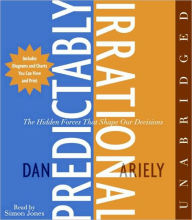 Title: The Predictably Irrational CD: The Hidden Forces That Shape Our Decisions, Author: Dan Ariely