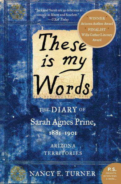 These is my Words: The Diary of Sarah Agnes Prine, 1881-1901