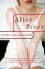 After River: A Novel