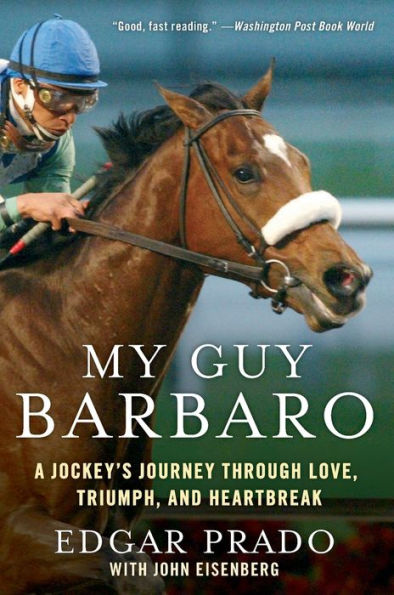 My Guy Barbaro: A Jockey's Journey Through Love, Triumph, and Heartbreak