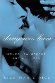 Title: Dangerous Lover, Author: Lisa Marie Rice