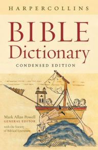 Title: HarperCollins Bible Dictionary - Condensed Edition, Author: Mark Allan Powell