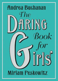 Title: Daring Book for Girls, Author: Andrea J. Buchanan