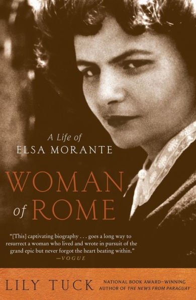 Woman of Rome: A Life of Elsa Morante