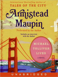 Title: Michael Tolliver Lives (Tales of the City Series #7), Author: Armistead Maupin