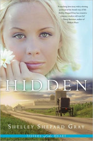 Title: Hidden (Sisters of the Heart Series #1), Author: Shelley Shepard Gray