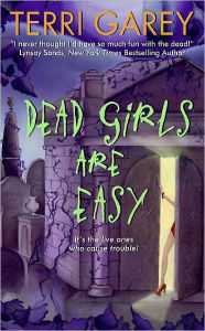 Title: Dead Girls Are Easy, Author: Terri Garey