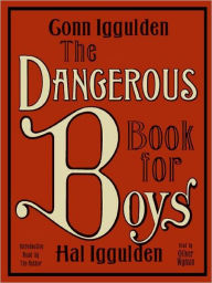 Title: The Dangerous Book for Boys, Author: Conn Iggulden