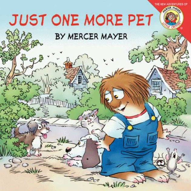 Just One More Pet (Little Critter Series) by Mercer Mayer, Paperback ...