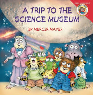 Title: My Trip to the Science Museum (Little Critter Series), Author: Mercer Mayer
