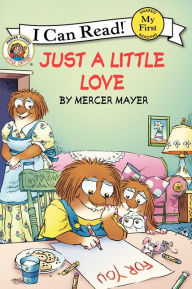 Title: Just a Little Love (Little Critter Series), Author: Mercer Mayer