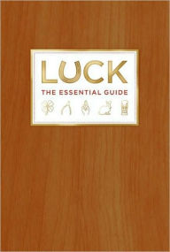 Title: Luck: The Essential Guide, Author: Deborah Aaronson
