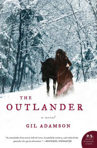 Title: The Outlander: A Novel, Author: Gil Adamson