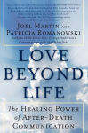 Alternative view 1 of Love Beyond Life: The Healing Power of After-Death Communications