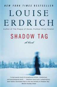 Title: Shadow Tag, Author: Louise Erdrich