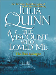 Title: The Viscount Who Loved Me: The Second Epilogue (Bridgerton Series), Author: Julia Quinn