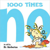 Title: 1000 Times No, Author: Tom Warburton