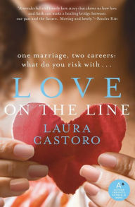 Title: Love on the Line, Author: Laura Castoro