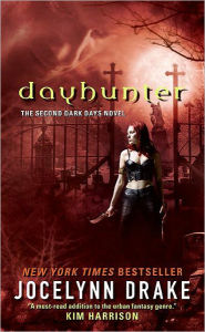Title: Dayhunter (Dark Days Series #2), Author: Jocelynn Drake